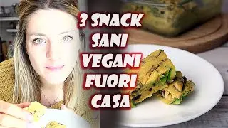 3 IDEE PER SNACK SANI e LEGGERI | MERENDE DA PORTARE al LAVORO/SCUOLA 😋