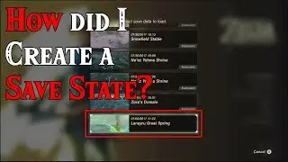 HOW did I Create a SAVE STATE? Anybody knows? in Zelda Breath of the Wild