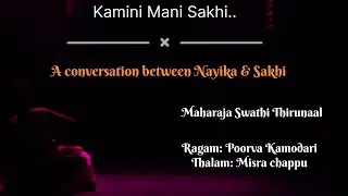 Mohiniyattam Padam | Kamini Mani Sakhi | Swathi Thirunal Padam | Margazhi Festival |