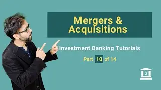 10. Mergers and Acquisitions M&A in Investment Banking