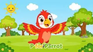 P for Parrot || abcd for kids || abcd song | #abcd #pforparrot #miniminds 