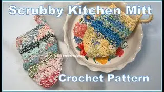 FRIDAY FUN DAY! Learn To Crochet The Scrubby Kitchen Mitt Crochet Pattern #crochetpatterns #crochet