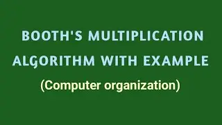 BOOTH's Algorithm//Multiplication with Signed 2's complement data in Telugu//COA//diploma//B.tech//