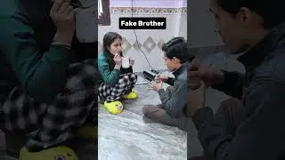 Fake vs Real Brother 2 😂 #shorts #simki #relatable #funny #brother