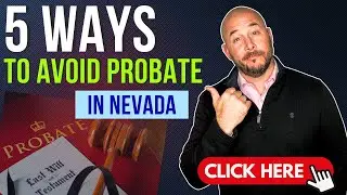 5 Ways to Avoid Probate in Nevada | Real Estate & Estate Planning Tips