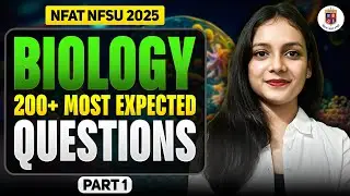 200+ Most Expected questions Biology Part 1 | NFAT NFSU 2025 | Forensic Science | Priyanshi Jain
