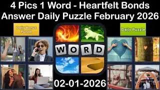 4 Pics 1 Word &ndash; Daily Puzzle Answers 01 February 2026 - Heartfelt Bonds #4Pics1Word