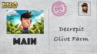 [~Main Greece~] #7 Decrepit Olive Farm - Diggy's Adventure