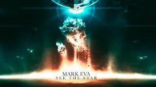 Mark Eva - See The Star (Official Video)