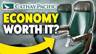 Cathay Pacific Economy Class - Is It Worth it?