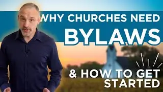 Does a Church Need Bylaws? Why They&rsquo;re Essential + Template to Get Started