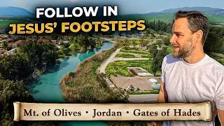 Jesus Walked Here! Exploring the Sea of Galilee, Jordan River & Mount of Olives