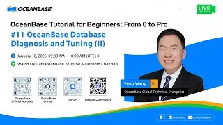 #11 OceanBase Database Diagnosis and Tuning (II) [OceanBase Tutorial for Beginners]