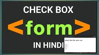 lec  29  checkbox in html | HTML from input type checkbox | create multiple checkbox in HTML hindi