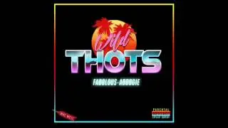 A Boogie & Fabolous - Wild Thots (Official Audio)