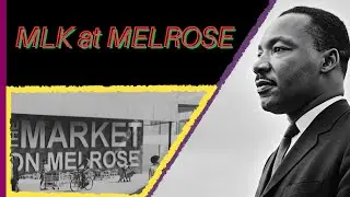 Local History Local Power: MLK Day at Melrose Plaza | The Current