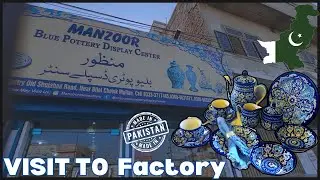 Visit to Blue poetry Factory In Multan Pakistan