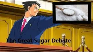 The Great Sugar Debate (Objection.Lol)