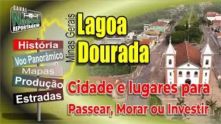 Lagoa Dourada, MG – Cidade para passear, morar e investir.