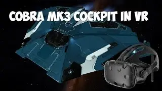 Elite Dangerous. Кабина Cobra mk III в шлеме VR
