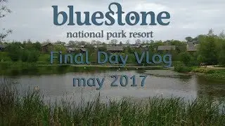 Final day at Bluestone National Park Resort Wales - Fun at the lake