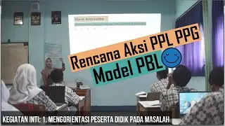 Video pembelajaran rencana aksi PPL PPG model Problem Based Learning (PBL)