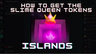 How to get SLIME QUEEN TOKENS - Islands - Roblox