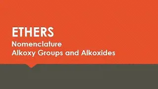 NOMENCLATURE - Alkoxy Groups and Alkoxides for Reactions with ETHERS
