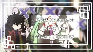 Past Hashiras react to Giyuu Tomioka🪼🌙||ANGST‼️||NO SHIPS💗||