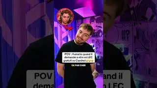POV : Kameto quand il demande a etre en LEC gratuit vs Caedrel🤣🤣🤣