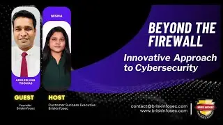 Beyond the Firewall: Innovative Approaches to Cybersecurity | Briskinfosec