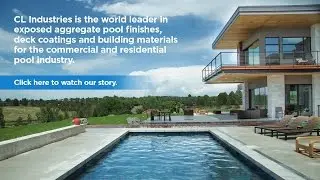 A Finish for Every Pool: The CL Industries Story