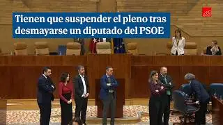 Tienen que suspender el pleno tras desmayarse un diputado del PSOE