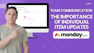 Team Communication: The Importance of Individual Item Updates ⁞ Monday.com