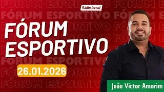 Fórum Esportivo com João Victor Amorim na Rádio Jornal | 26.01.2026