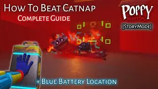 Catnap Boss Fight (Complete Guide) Poppy Playtime Storymode Chapter 3 Roblox + Blue Battery Location