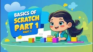 Intro to Coding with Scratch Basics- Part 1