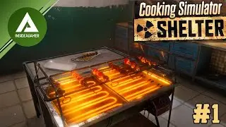 Cooking Simulator Shelter DLC - First Look - Master The Art Of Post-Apocalyptic Cooking #1