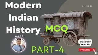 Modern Indian History MCQ Part -4