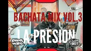 Bachata Mix Vol.3 By La Presion Angel Baby