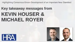 Key Messages:  Highlighting Consensus-Driven Development of an Important New Standard