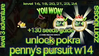 Plants vs Zombies 2 penny's pursuit week 14, 🌶🌶🌶-🌶🌶 Day 16, 18, 20, 21, 23, 24  unlock pokra.