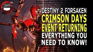 Destiny 2 Forsaken - Everything You Need To Know About The Crimson Days Event!