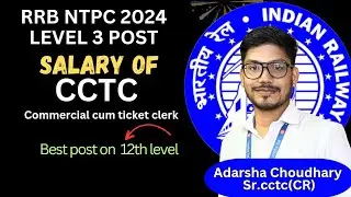 CCTC salary slip. Commercial cum ticket clerk salary, RRB NTPC 2024 CCTC LEVEL 3 POST SALARY SLIP