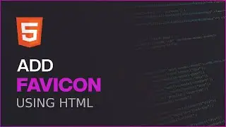 Add a Favicon to your Website using HTML5 - HTML Link Tag Tutorial | Codably