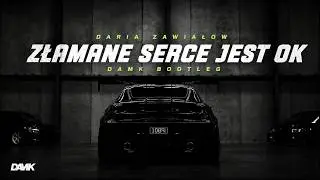 Daria Zawiałow - Złamane serce jest OK (DAMK BOOTLEG) #bassboosted #carmusic