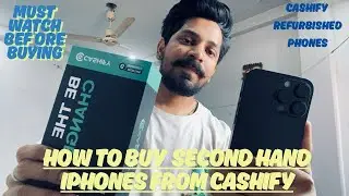 How to buy Refurbished iPhones From Cashify | Points To check Before Buying Second Hand iphones