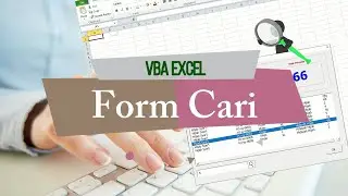 Membuat Form Cari Vba Excel Full Koding (part 3 - selesai)