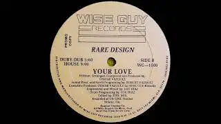 Rare Design - Your Love (Duby Dub)(Promo)(19na)