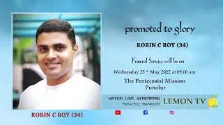 Robin C Roy (34) I The Pentecostal Mission Punalur I Funeral Service On 25/05/2022 At 09:00 Am